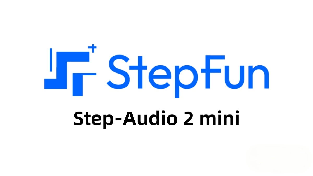 Step-Audio 2 mini – 阶跃星辰开源的端到端语音模型,能精准理解各种音频内容
